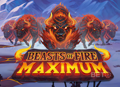 Beasts of Fire Maximum
